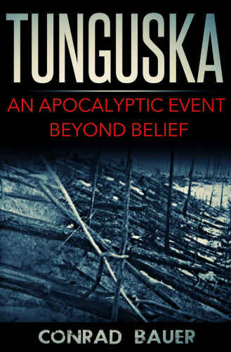 خرید و دانلود نسخه کامل کتاب Tunguska: An Apocalyptic Event Beyond Belief_68e2eeceb9f10.jpeg خرید و دانلود نسخه کامل کتاب Tunguska: An Apocalyptic Event Beyond Belief