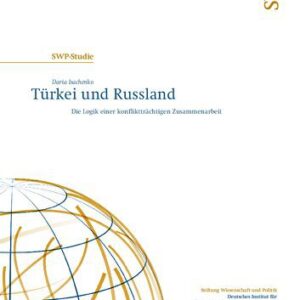 خرید و دانلود نسخه کامل کتاب Türkei und Russland : Die Logik einer konfliktträchtigen Zusammenarbeit