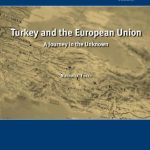 خرید و دانلود نسخه کامل کتاب Turkey and the European Union. A journey into the unknown