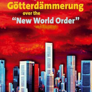 خرید و دانلود نسخه کامل کتاب Twilight of the Gods – Götterdämmerung over the “New World Order”: The Reorganization of International Production