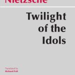 خرید و دانلود نسخه کامل کتاب Twilight of the Idols Or, How to Philosophize with the Hammer