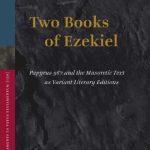 خرید و دانلود نسخه کامل کتاب Two Books of Ezekiel: Papyrus 967 and the Masoretic Text As Variant Literary Editions