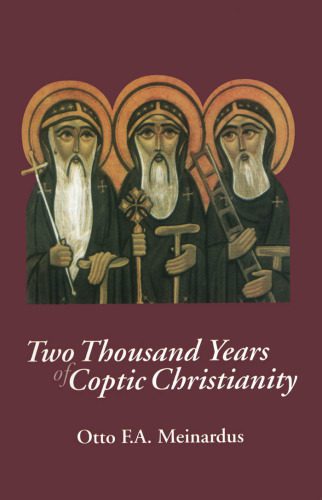 خرید و دانلود نسخه کامل کتاب Two Thousand Years of Coptic Christianity_68e28568d785b.jpeg خرید و دانلود نسخه کامل کتاب Two Thousand Years of Coptic Christianity