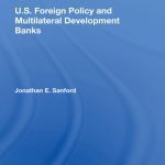 خرید و دانلود نسخه کامل کتاب U.S. Foreign Policy And Multilateral Development Banks