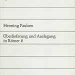 خرید و دانلود نسخه کامل کتاب Überlieferung und Auslegung in Römer 8