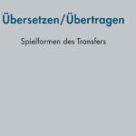 خرید و دانلود نسخه کامل کتاب Übersetzen/Übertragen: Spielformen des Transfers