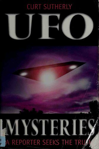 خرید و دانلود نسخه کامل کتاب UFO mysteries : a reporter seeks the truth_68e3058e84ed9.jpeg خرید و دانلود نسخه کامل کتاب UFO mysteries : a reporter seeks the truth