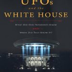 خرید و دانلود نسخه کامل کتاب UFOs and the White House_ What Did Our Presidents Know and When Did They Know It