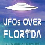 خرید و دانلود نسخه کامل کتاب UFOs over Florida: Humanoid and other Strange Encounters in the Sunshine State