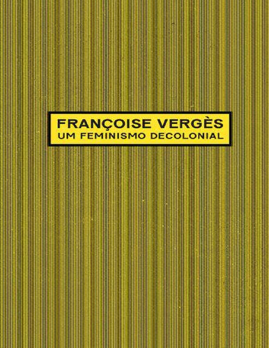 خرید و دانلود نسخه کامل کتاب Um feminismo decolonial_68e9c5d880488.jpeg خرید و دانلود نسخه کامل کتاب Um feminismo decolonial