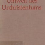 خرید و دانلود نسخه کامل کتاب Umwelt des Urchristentums, Bd. III: Bilder zum neutestamentlichen Zeitalter