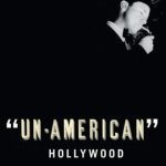 خرید و دانلود نسخه کامل کتاب Un-American Hollywood: Politics and Film in the Blacklist Era