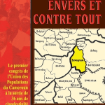 خرید و دانلود نسخه کامل کتاب Un congrès envers et contre tout: le premier congrès de l’Union des populations du Cameroun à la sortie de 36 ans de clandestinité