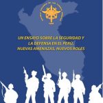 خرید و دانلود نسخه کامل کتاب Un ensayo sobre la seguridad y la defensa en el Perú, nuevas amenazas, nuevos roles