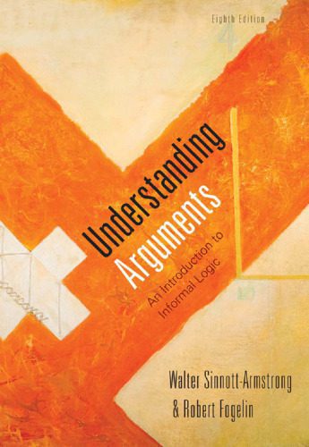 خرید و دانلود نسخه کامل کتاب Understanding Arguments: An Introduction to Informal Logic , Eighth Edition_68fdbe22cd833.jpeg خرید و دانلود نسخه کامل کتاب Understanding Arguments: An Introduction to Informal Logic , Eighth Edition