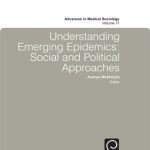 خرید و دانلود نسخه کامل کتاب Understanding Emerging Epidemics: Social and Political Approaches