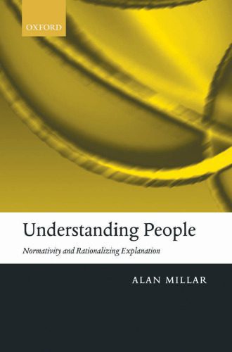 خرید و دانلود نسخه کامل کتاب Understanding People: Normativity and Rationalizing Explanation_68fecdff2e856.jpeg خرید و دانلود نسخه کامل کتاب Understanding People: Normativity and Rationalizing Explanation