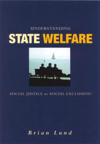 خرید و دانلود نسخه کامل کتاب Understanding State Welfare: Social Injustice or Social Exclusion?_68e4a43388050.jpeg خرید و دانلود نسخه کامل کتاب Understanding State Welfare: Social Injustice or Social Exclusion?