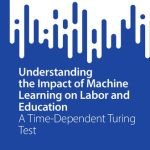 خرید و دانلود نسخه کامل کتاب Understanding the Impact of Machine Learning on Labor and Education: A Time-Dependent Turing Test