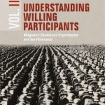 خرید و دانلود نسخه کامل کتاب Understanding Willing Participants, Volume 2: Milgram’s Obedience Experiments and the Holocaust