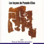 خرید و دانلود نسخه کامل کتاب Une initiation à la philosophie de l’Antiquité tardive : Les leçons du Pseudo-Elias