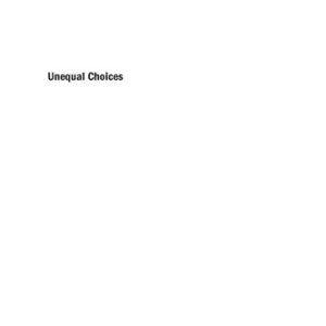 خرید و دانلود نسخه کامل کتاب Unequal Choices: How Social Class Shapes Where High-Achieving Students Apply to College