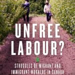 خرید و دانلود نسخه کامل کتاب Unfree Labour? Struggles of Migrant and Immigrant Workers in Canada