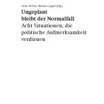 خرید و دانلود نسخه کامل کتاب Ungeplant bleibt der Normalfall : Acht Situationen, die politische Aufmerksamkeit verdienen
