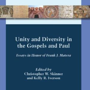 خرید و دانلود نسخه کامل کتاب Unity and Diversity in the Gospels and Paul: Essays in Honor of Frank J. Matera