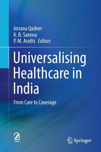 خرید و دانلود نسخه کامل کتاب Universalising Healthcare in India: From Care to Coverage_68eab46d6dcbb.jpeg خرید و دانلود نسخه کامل کتاب Universalising Healthcare in India: From Care to Coverage