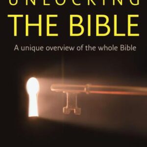 خرید و دانلود نسخه کامل کتاب Unlocking the Bible. A unique Overview of the whole Bible