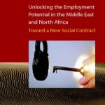 خرید و دانلود نسخه کامل کتاب Unlocking the Employment Potential in the Middle East and North Africa: Toward  a New Social Contract (Orientations in Development,)