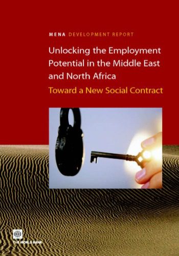 خرید و دانلود نسخه کامل کتاب Unlocking the Employment Potential in the Middle East and North Africa: Toward a New Social Contract (Orientations in Development,)_68e44f9953ff3.jpeg خرید و دانلود نسخه کامل کتاب Unlocking the Employment Potential in the Middle East and North Africa: Toward a New Social Contract (Orientations in Development,)