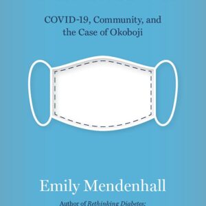 خرید و دانلود نسخه کامل کتاب Unmasked: Covid, Community, and the Case of Okoboji