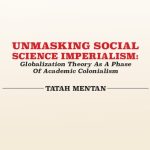 خرید و دانلود نسخه کامل کتاب Unmasking Social Science Imperialism: Globalization Theory As A Phase Of Academic Colonialism