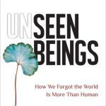 خرید و دانلود نسخه کامل کتاب Unseen Beings: How We Forgot the World Is More Than Human