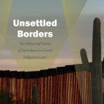 خرید و دانلود نسخه کامل کتاب Unsettled Borders: The Militarized Science of Surveillance on Sacred Indigenous Land