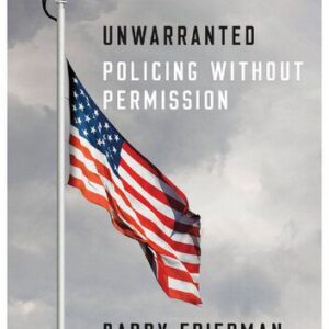 خرید و دانلود نسخه کامل کتاب Unwarranted: policing without permission