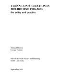 خرید و دانلود نسخه کامل کتاب Urban consolidation in Melbourne 1988-2003 : the policy and practice