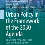خرید و دانلود نسخه کامل کتاب Urban Policy in the Framework of the 2030 Agenda : Balance and Perspectives from Latin America and Europe
