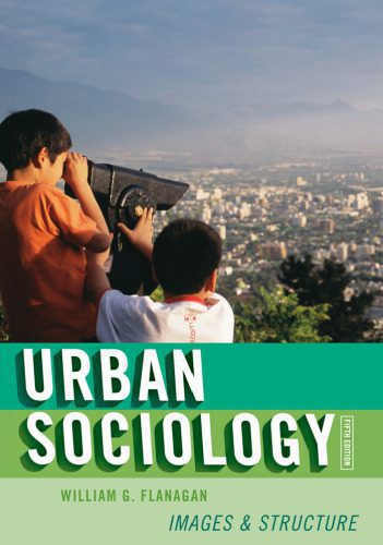 خرید و دانلود نسخه کامل کتاب Urban Sociology: Images and Structure, Fifth Edition_68f8f2cf3690c.jpeg خرید و دانلود نسخه کامل کتاب Urban Sociology: Images and Structure, Fifth Edition