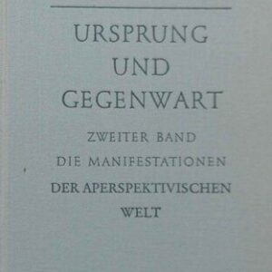 خرید و دانلود نسخه کامل کتاب Ursprung und Gegenwart. Teil 2 – Die Manifestationen der aperspektivischen Welt