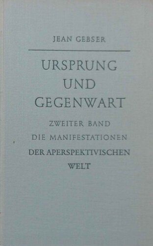خرید و دانلود نسخه کامل کتاب Ursprung und Gegenwart. Teil 2 – Die Manifestationen der aperspektivischen Welt_68e3285f5e952.jpeg خرید و دانلود نسخه کامل کتاب Ursprung und Gegenwart. Teil 2 – Die Manifestationen der aperspektivischen Welt