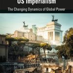 خرید و دانلود نسخه کامل کتاب US Imperialism: The Changing Dynamics of Global Power