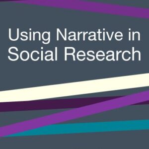خرید و دانلود نسخه کامل کتاب Using Narrative in Social Research: Qualitative and Quantitative Approaches