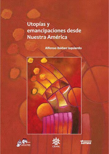 خرید و دانلود نسخه کامل کتاب Utopías y emancipaciones desde nuestra América_68e618951b838.jpeg خرید و دانلود نسخه کامل کتاب Utopías y emancipaciones desde nuestra América