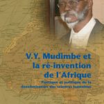 خرید و دانلود نسخه کامل کتاب V.Y. Mudimbe et la ré-invention de l’Afrique: Poétique et politique de la décolonisation des sciences humaines