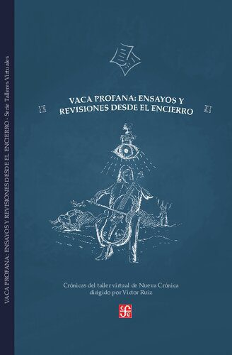 خرید و دانلود نسخه کامل کتاب Vaca profana: Ensayos y revisiones desde el encierro_68e3689d9a321.jpeg خرید و دانلود نسخه کامل کتاب Vaca profana: Ensayos y revisiones desde el encierro