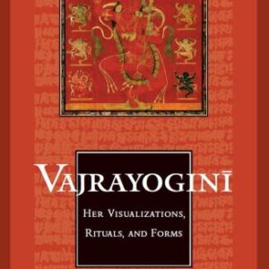 خرید و دانلود نسخه کامل کتاب Vajrayogini: Her Visualization, Rituals, and Forms