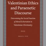 خرید و دانلود نسخه کامل کتاب Valentinian Ethics and Paraenetic Discourse: Determining the Social Function of Moral Exhortation in Valentinian Christianity (Nag Hammadi and Manichaean Studies)